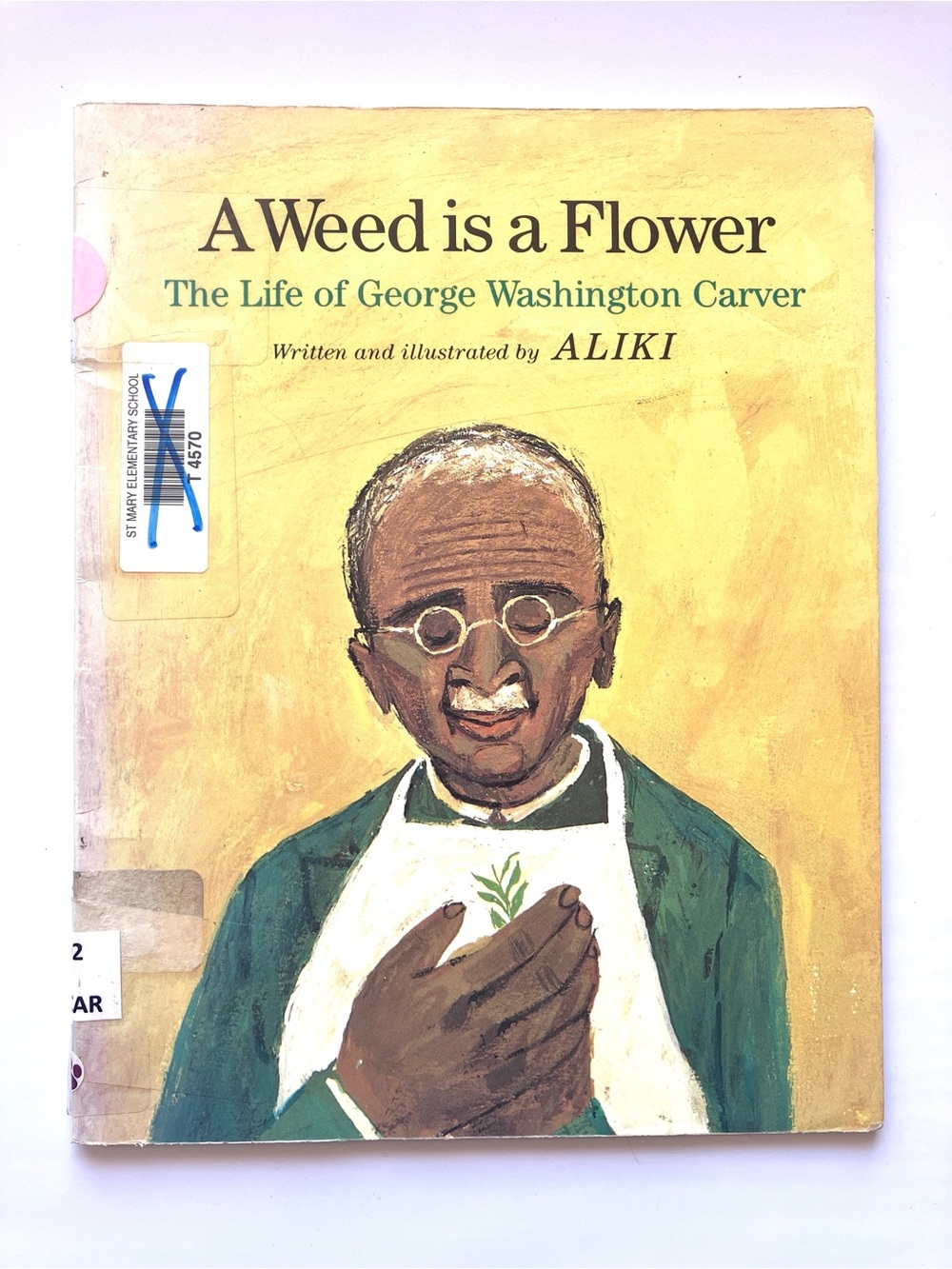 📚5/$10📚 A Weed Is a Flower: The Life of George Washington Carver by Aliki